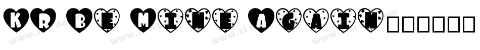 KR Be Mine Again字体转换